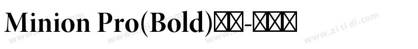 Minion Pro(Bold)粗体字体转换